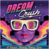 * Dream Crush| Festspel