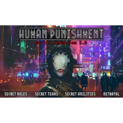 * Human Punishment: Social Deduction 2.0| Festspel